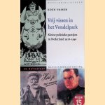 Vrij vissen in het Vondelpark: kleine politieke partijen in Nederland 1918-1940
Koen Vossen
€ 12,50 Vrij vissen in het Vondelpark: kleine politieke partijen in Nederland 1918-1940
Koen Vossen
€ 12,50