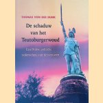 De schaduw van het Teutoburgerwoud: een Duitse politieke zedenschets van tien eeuwen
Thomas H. von der Dunk
€ 8,00