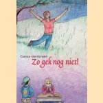 Zo gek nog niet!
Carola van Alphen
€ 6,00