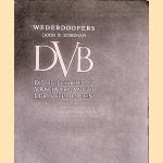 Wederdoopers
B. Stroman
€ 30,00 Wederdoopers
B. Stroman
€ 30,00