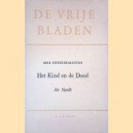 Het Kind en de Dood: een novelle
Max Dendermonde
€ 8,00 Het Kind en de Dood: een novelle
Max Dendermonde
€ 8,00