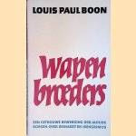 Wapenbroeders: een getrouwe bewerking der aloude boeken over Reinaert en Isengrimus
Louis Paul Boon
€ 6,00 Wapenbroeders: een getrouwe bewerking der aloude boeken over Reinaert en Isengrimus
Louis Paul Boon
€ 6,00