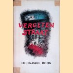 Vergeten straat
Louis-Paul Boon
€ 75,00 Vergeten straat
Louis-Paul Boon
€ 75,00