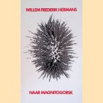 Naar Magnitogorsk door Willem Frederik Hermans