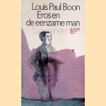 Eros en de eenzame man: een droefgeestig en schandelijk porno-verhaal
Louis Paul Boon
€ 5,00 Eros en de eenzame man: een droefgeestig en schandelijk porno-verhaal
Louis Paul Boon
€ 5,00