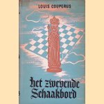 Het zwevende schaakbord: roman
Louis Couperus
€ 12,50 Het zwevende schaakbord: roman
Louis Couperus
€ 12,50