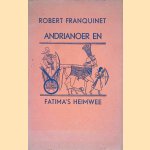 Andrianoer en Fatima's heimwee
Robert Franquinet
€ 10,00 Andrianoer en Fatima's heimwee
Robert Franquinet
€ 10,00