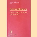 Renormalization: From Lorentz to Landau (and Beyond)
Laurie M. Brown
€ 60,00 Renormalization: From Lorentz to Landau (and Beyond)
Laurie M. Brown
€ 60,00