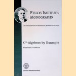 C*-Algebras by Example
Kenneth R. Davidson
€ 80,00 C*-Algebras by Example
Kenneth R. Davidson
€ 80,00