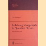 Path Integral Approach to Quantum Physics: An Introduction (
Gert Roepstorff
€ 80,00 Path Integral Approach to Quantum Physics: An Introduction (
Gert Roepstorff
€ 80,00