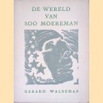 De wereld van Soo Moereman
Gerard Walschap
€ 9,00