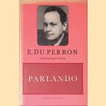 Parlando: verzamelde gediichten
E. du Perron
€ 10,00