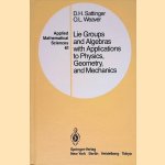 Applied Mathematical Sciences: Lie Groups and Algebras With Applications to Physics, Geometry, and Mechanics
D.H. Sattinger e.a.
€ 35,00 Applied Mathematical Sciences: Lie Groups and Algebras With Applications to Physics, Geometry, and Mechanics
D.H. Sattinger e.a.
€ 35,00