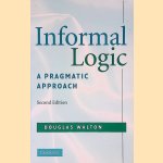 Informal Logic : A Pragmatic Approach
Douglas Walton
€ 25,00 Informal Logic : A Pragmatic Approach
Douglas Walton
€ 25,00