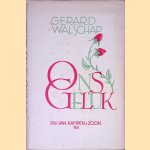 Ons geluk
Gerard Walschap
€ 9,00