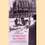Oorlogsmythen: Willem Frederik Hermans en de Tweede Wereldoorlog
Ewoud Kieft
€ 9,00