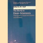 The World in Eleven Dimensions: Supergravity, Supermembranes and M-Theory
M.J. Duff
€ 150,00 The World in Eleven Dimensions: Supergravity, Supermembranes and M-Theory
M.J. Duff
€ 150,00