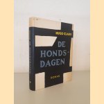 De hondsdagen
Hugo Claus
€ 100,00 De hondsdagen
Hugo Claus
€ 100,00