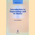 Introduction to Superstrings and M-Theory
Michio Kaku
€ 40,00 Introduction to Superstrings and M-Theory
Michio Kaku
€ 40,00