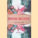 Wouldn't it be Nice: My Own Story
Brian Wilson
€ 8,00 Wouldn't it be Nice: My Own Story
Brian Wilson
€ 8,00