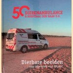 Dierenambulance & hospitaal Den Haag e.o.: Dierbare beelden, een impressie van 50 jaar
Jolanda - en anderen Hilkhuysen
€ 10,00
