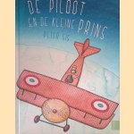 De piloot en de kleine prins
Peter Sis
€ 15,00 De piloot en de kleine prins
Peter Sis
€ 15,00