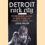 Detroit Rock City: The Uncensored History of Rock n Roll in Americas Loudest City
Steven Miller
€ 10,00