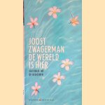 De wereld is hier: een keuze uit eigen werk
Joost Zwagerman
€ 6,50 De wereld is hier: een keuze uit eigen werk
Joost Zwagerman
€ 6,50