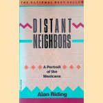 Distant Neighbors: A Portrait of the Mexicans
Alan Riding
€ 8,00 Distant Neighbors: A Portrait of the Mexicans
Alan Riding
€ 8,00