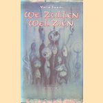 We zullen wel zien door Marten Toonder
