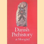 Danish Prehistory at Moesgard
Annette Damm
€ 6,00