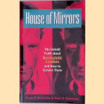 House of Mirrors: The Untold Truth About Narcissistic Leaders and How to Survive Them
Dean B. McFarlin e.a.
€ 10,00