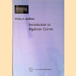 Introduction to Algebraic Curves
Phillip A. Griffiths
€ 70,00 Introduction to Algebraic Curves
Phillip A. Griffiths
€ 70,00