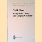 Gauge Field Theory and Complex Geometry
Yuri I. Manin
€ 60,00 Gauge Field Theory and Complex Geometry
Yuri I. Manin
€ 60,00