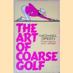 Art of Coarse Golf
Michael Green
€ 8,00