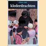 Kijken naar klederdrachten
Cees van der Meulen e.a.
€ 8,00 Kijken naar klederdrachten
Cees van der Meulen e.a.
€ 8,00