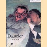 Daumier 1808-1879: L'album de l'exposition. door Caroline Larroche