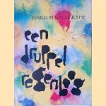 Een druppel regenboog: Haiku in kalligrafie
Regi Ewalts
€ 8,00 Een druppel regenboog: Haiku in kalligrafie
Regi Ewalts
€ 8,00