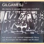Gilgamesj: de mens in verzet tegen zijn noodlot: het eeuwen oud verhaal inspireerde Harry van Kruiningen tot het maken van 16 etsen
E.Th. Van der Veer-Bertels e.a.
€ 12,50 Gilgamesj: de mens in verzet tegen zijn noodlot: het eeuwen oud verhaal inspireerde Harry van Kruiningen tot het maken van 16 etsen
E.Th. Van der Veer-Bertels e.a.
€ 12,50