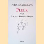 Pleur pour Ignacio Sánchez Mejías
Federico García Lorca
€ 9,00 Pleur pour Ignacio Sánchez Mejías
Federico García Lorca
€ 9,00