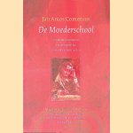 De moederschool: over de vorming en de opvoeding van het jonge kind
Jan Amos Comenius e.a.
€ 6,50