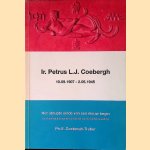 Ir. Petrus L.J. Coebergh 10.09.1907 - 2.05.1945: Het abrupte einde van een nieuw begin: een familiedokumentatie uit de tijd van de Duitse bezetting
Ph.E. Coebergh-Traber
€ 25,00 Ir. Petrus L.J. Coebergh 10.09.1907 - 2.05.1945: Het abrupte einde van een nieuw begin: een familiedokumentatie uit de tijd van de Duitse bezetting
Ph.E. Coebergh-Traber
€ 25,00
