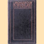 Landhuisbouw in Nederland (2 delen in 1 band)
Herm. van der Kloot Meijburg
€ 45,00 Landhuisbouw in Nederland (2 delen in 1 band)
Herm. van der Kloot Meijburg
€ 45,00