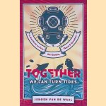 Together We Can Turn Tides: A Manifesto to Save the Oceans, Planet and Ourselves
Jeroen van de Waal
€ 9,00
