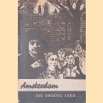 Amsterdam, die groote stad: Tien speurtochten door de hoofdstad onder leiding van Wim Snitker
Wim Snitker
€ 10,00 Amsterdam, die groote stad: Tien speurtochten door de hoofdstad onder leiding van Wim Snitker
Wim Snitker
€ 10,00