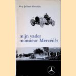 Mijn vader monsieur Mercédès
Guy Jellinek-Mercédès
€ 8,00 Mijn vader monsieur Mercédès
Guy Jellinek-Mercédès
€ 8,00