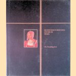 Kunsthistorisches Museum Wien: Die Gemäldegalerie
Wilfried Seipel
€ 12,50 Kunsthistorisches Museum Wien: Die Gemäldegalerie
Wilfried Seipel
€ 12,50