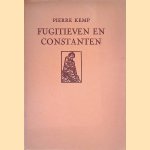 Fugitieven en constanten
Pierre Kemp
€ 20,00