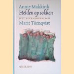 Helden op sokken door Annie Makkink e.a.