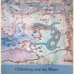 Oldenburg und das Wasser: Beiträge aus der Geschichte der Kartographie
Hans Harms
€ 10,00 Oldenburg und das Wasser: Beiträge aus der Geschichte der Kartographie
Hans Harms
€ 10,00